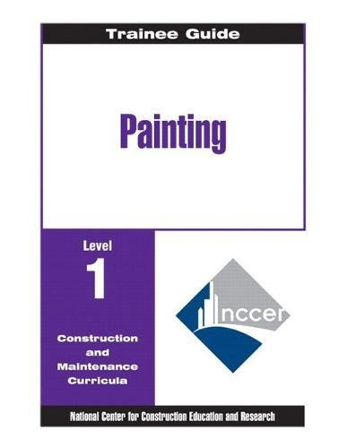 Book Painting - Commercial & Residential Level 1 Trainee Guide, 2e, Binder (2nd Edition) free