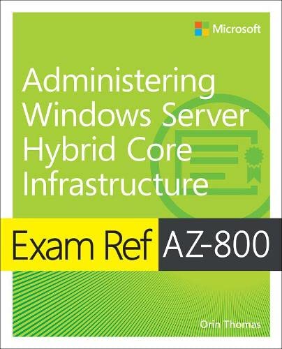 Book Exam Ref Az-800 Administering Windows Server Hybrid Core Infrastructure free