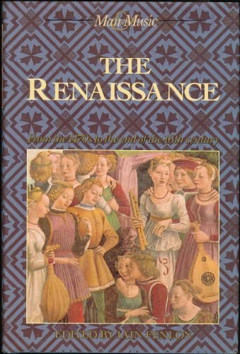 Book The Renaissance: From The 1470s To The End Of The 16th Century (music And Society) free