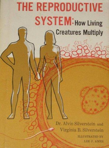 Book The reproductive system;: How living creatures multiply free