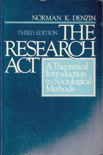 Book The Research Act: A Theoretical Introduction to Sociological Methods free