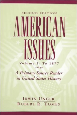 Book American Issues: A Primary Source Reader in United States History, Volume I: To 1877 (2nd Edition) free