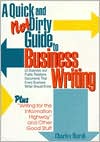 Book A Quick and Not Dirty Guide to Business Writing: 25 Business and Public Relations Documents That Every Business Writer Should Know free