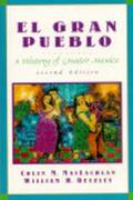 Book El Gran Pueblo: A History of Greater Mexico (2nd Edition) free