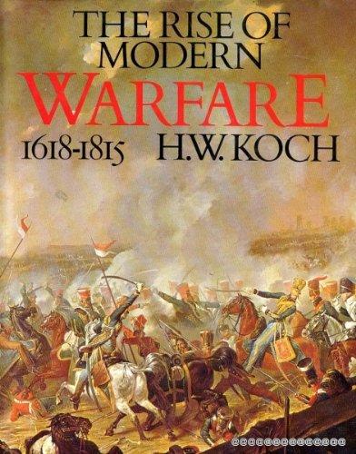 Book The Rise of Modern Warfare: 1618-1815 free