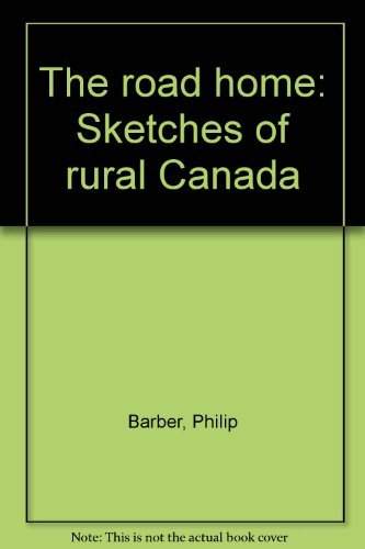 Book The road home: Sketches of rural Canada free