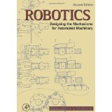 Book Robotics: Designing the Mechanisms for Automated Machinery free