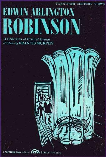 Book Edwin Arlington Robinson. A Collection of Critical Essays. 20th Century Views free
