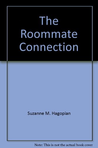 Book The Roommate Connection: A Complete Guide To Successful Roommate Living free