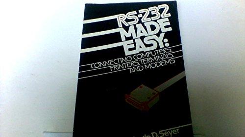 Book RS-232 Made Easy: Connecting Computers, Printers, Terminals, and Modems free
