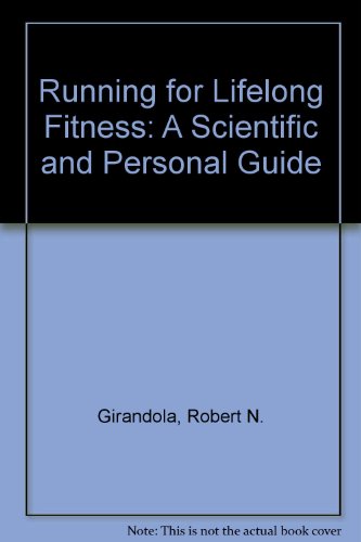 Book Running For Lifelong Fitness: A Scientific And Personal Guide free