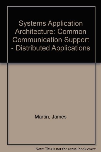 Book Systems Application Architecture: Common Communications Support : Distributed Applications free