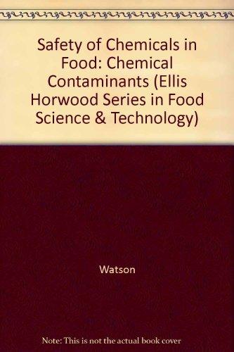 Book Safety Of Chemicals In Food Cl (ellis Horwood Series In Food Science, Management And Technology) free