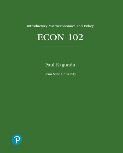 Book ECON 102: Introductory Microeconomics and Policy for Penn State University free