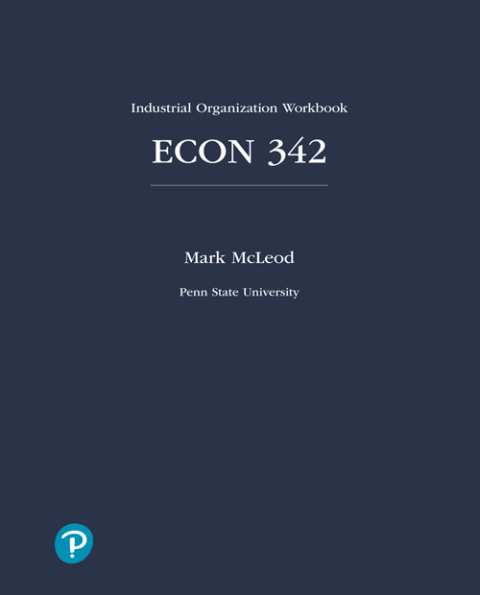 Book ECON 342: Industrial Organization Workbook for Penn State University free