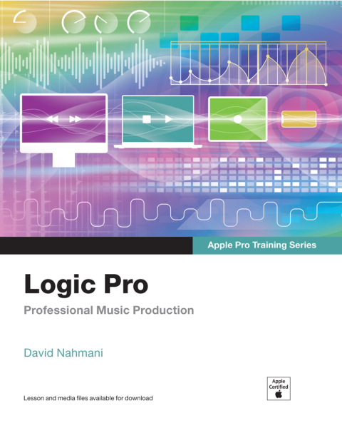 Book Logic Pro - Apple Pro Training Series: Professional Music Production free
