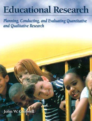 Book Educational Research: Planning, Conducting, and Evaluating Quantitative and Qualitative Research free