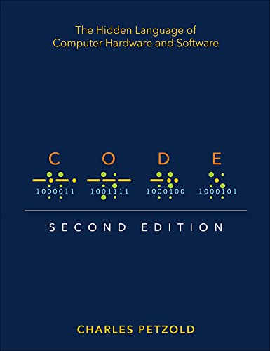 Book Code: The Hidden Language of Computer Hardware and Software free