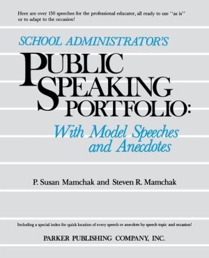 Book School Administrator's Public Speaking Portfolio: With Model Speeches and Anecdotes free