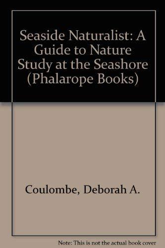 Book Seaside Naturalist: A Guide to Nature Study at the Seashore (Phalarope Books) free