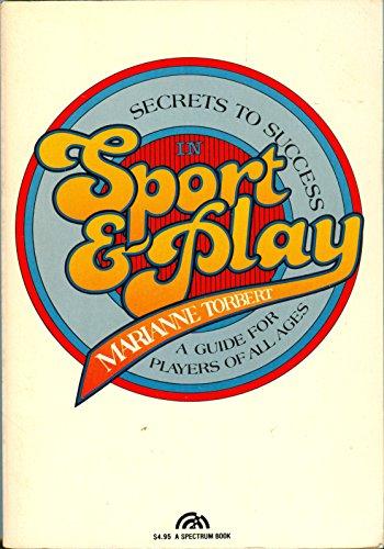 Book Secrets To Success In Sport & Play: A Guide For Players Of All Ages free