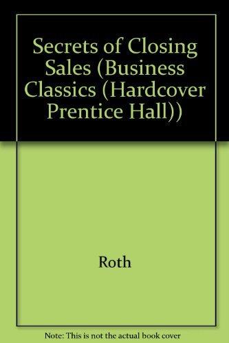 Book Secrets of Closing Sales (Business Classics (Hardcover Prentice Hall)) free