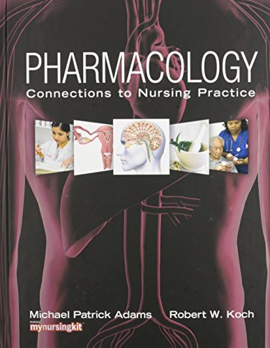 Book Pharmacology: Connections to Nursing Practice free