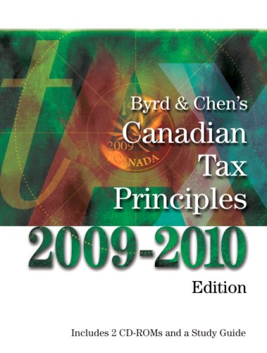 Book Byrd & Chen's Canadian Tax Principles, 2009-2010 Edition free Book Byrd & Chen's Canadian Tax Principles, 2009-2010 Edition free