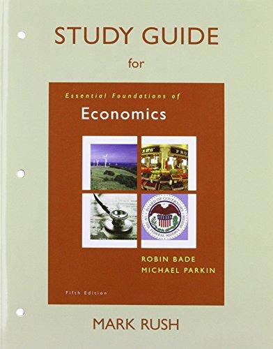 Book Study Guide for Essential Foundations of Economics free
