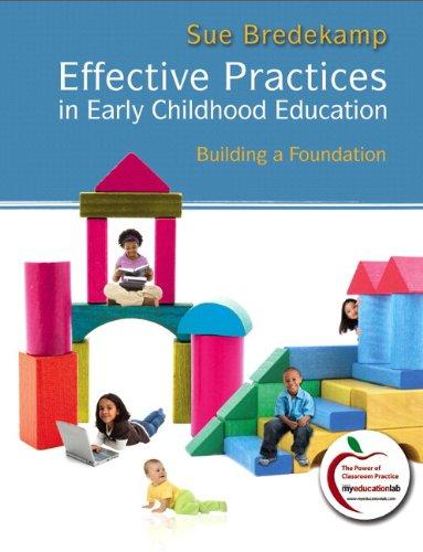 Book Effective Practices in Early Childhood Education: Building a Foundation free