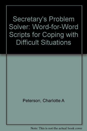 Book Secretary's Problem Solver: Word-for-word Scripts For Coping With Difficult Situations free