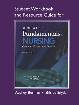 Book Student Workbook and Resource Guide for Kozier & Erb's Fundamentals of Nursing (Student Workbook & Resource Guide for Kozier & Erb's Fundamentals of Nursing) free