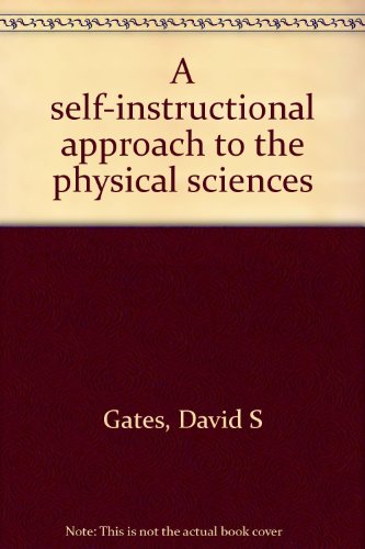 Book A Self-instructional Approach To The Physical Sciences free