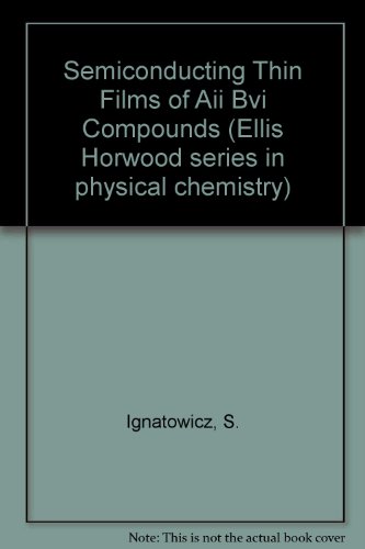 Book Semiconducting Thin Films Of A2b6 Compounds (ellis Horwood Series In Physical Chemistry) free