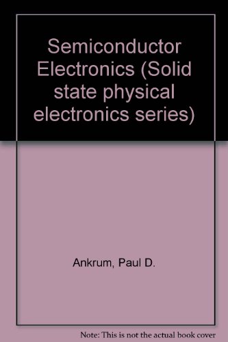 Book Semiconductor electronics (Prentice-Hall electrical engineering series. Solid state physical electronics series) free