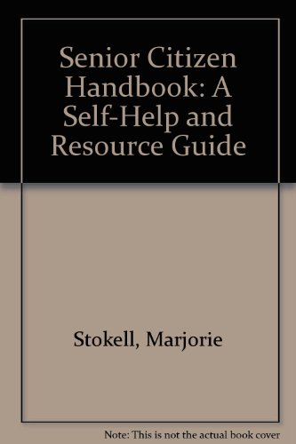 Book Senior Citizen Handbook: A Self-Help and Resource Guide free