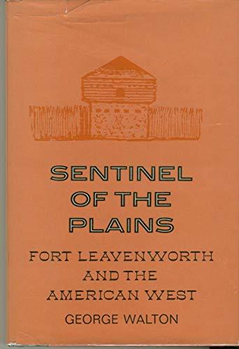 Book Sentinel of the plains: Fort Leavenworth and the American West (The American forts series) free