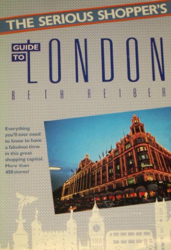 Book The Serious Shopper's Guide To London (the Serious Shopper's Series) free