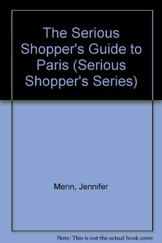 Book The Serious Shopper's Guide To Paris (serious Shopper's Series) free