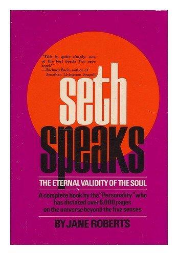 Book Seth Speaks: The Eternal Validity of the Soul free