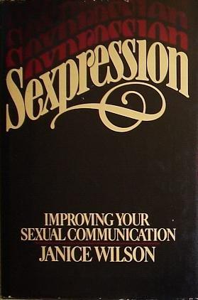 Book Sexpression: Improving Your Sexual Communication (a Spectrum Book) free