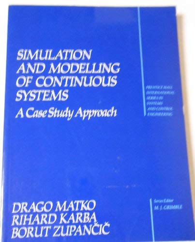 Book Simulation and Modelling of Continuous Systems: A Case-Study Approach (Prentice Hall International Series in Systems and Control Engineering) free