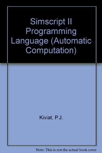 Book The Simscript Ii Programming Language (prentice-hall Series In Automatic Computation) free