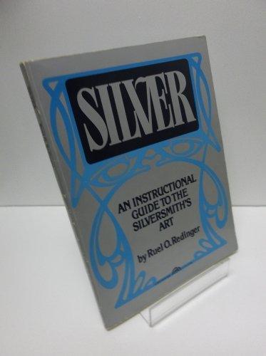 Book Silver, an Instructional Guide to the Silversmith's Art free