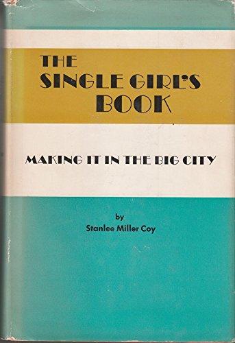 Book The Single Girl's Book: Making it in the big city free