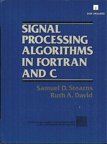 Book Signal Processing Algorithms in Fortran and C (Prentice-Hall Signal Processing Series) free