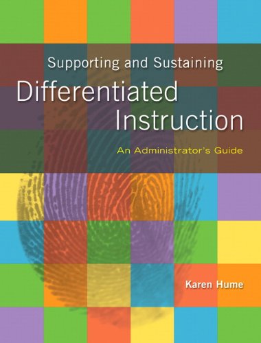 Book Supporting and Sustaining Differentiated Instruction: An Administrator¿s Guide free