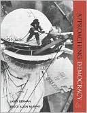 Book Approaching Democracy, National Edition (6th Edition) free