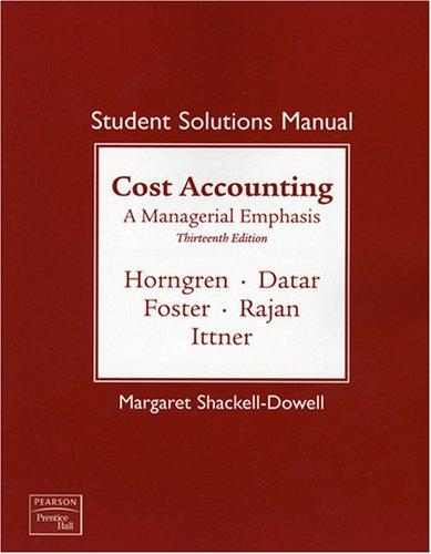 Book Student Solutions Manual for Cost Accounting: A Managerial Emphasis, 13th Edition free
