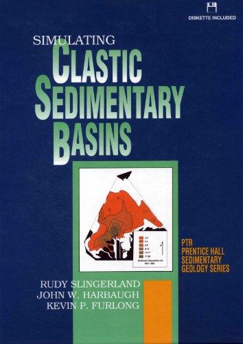 Book Simulating Clastic Sedimentary Basins: Physical Fundamentals and Computer Programs for Creating Dynamic Systems/Book & Disk (Sedimentary Geology Ser) free